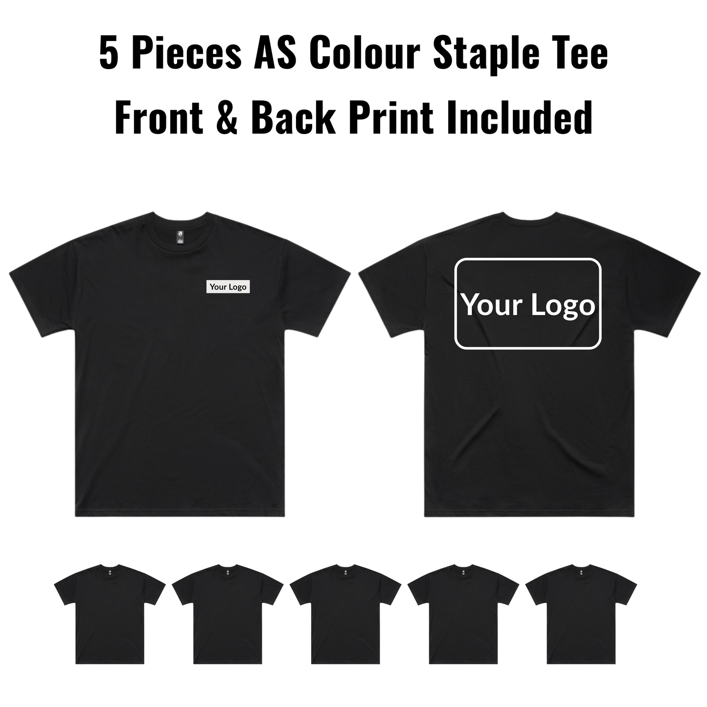 5 Pieces ASColour Staple Tee 5001 Bundle - Front & Back Print Included