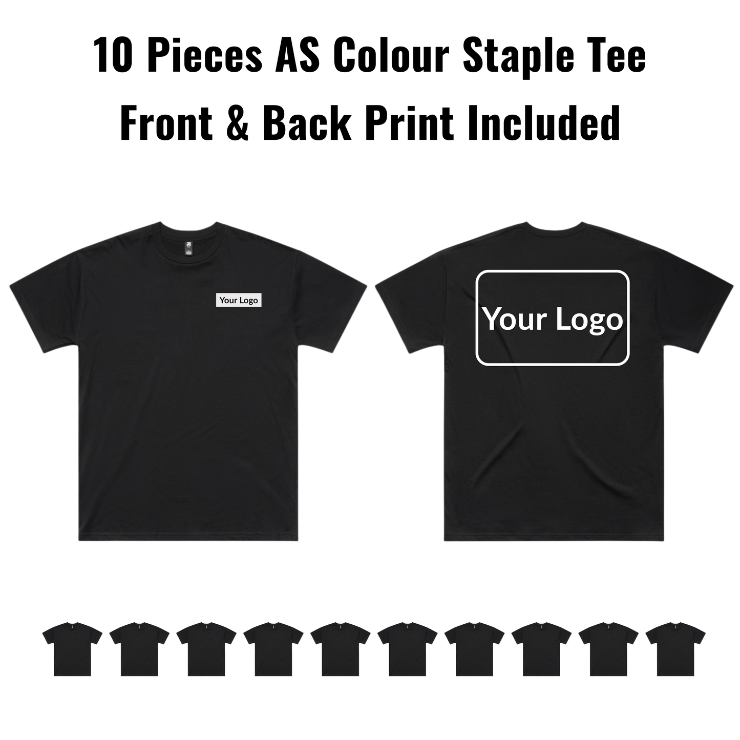 10 Pieces  ASColour Staple Tee 5001 Bundle - Front & Back Print Included